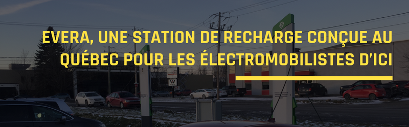 EVera, une station de recharge conçue au Québec pour les électromobilistes d’ici