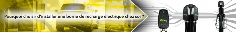 Pourquoi choisir d’installer une borne de recharge électrique chez soi ?